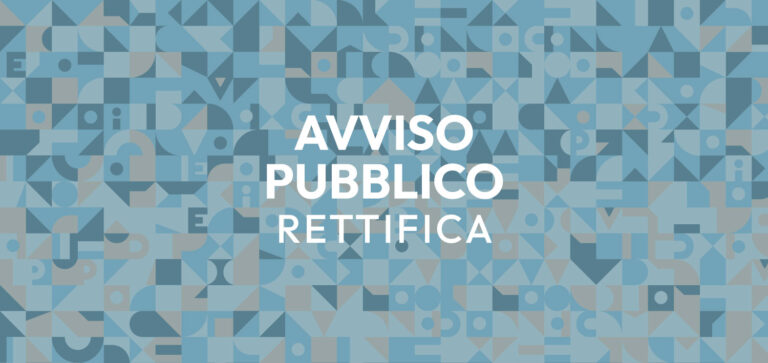 “Rettifica Avviso Pubblico: Manifestazioni di interesse per attività di accoglienza e assistenza al pubblico”