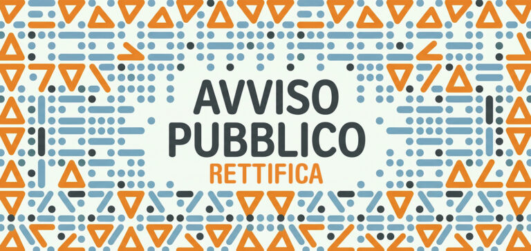 “Rettifica Avviso Pubblico: Manifestazioni di interesse per attività di accoglienza e assistenza al pubblico”